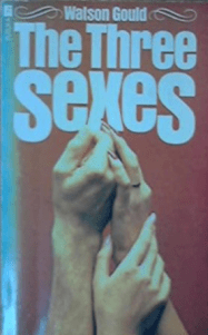 The Three Sexes by Watson Gould